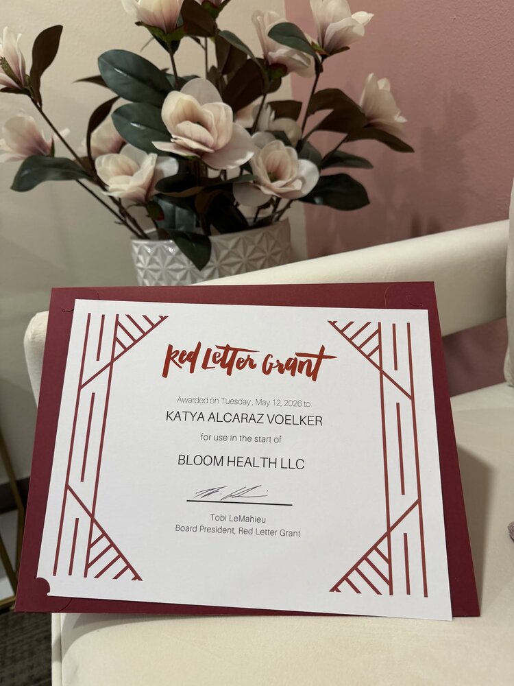 Red Letter Grant certificate awarded to Katya Alcaraz Voelker for the start of Bloom Health LLC